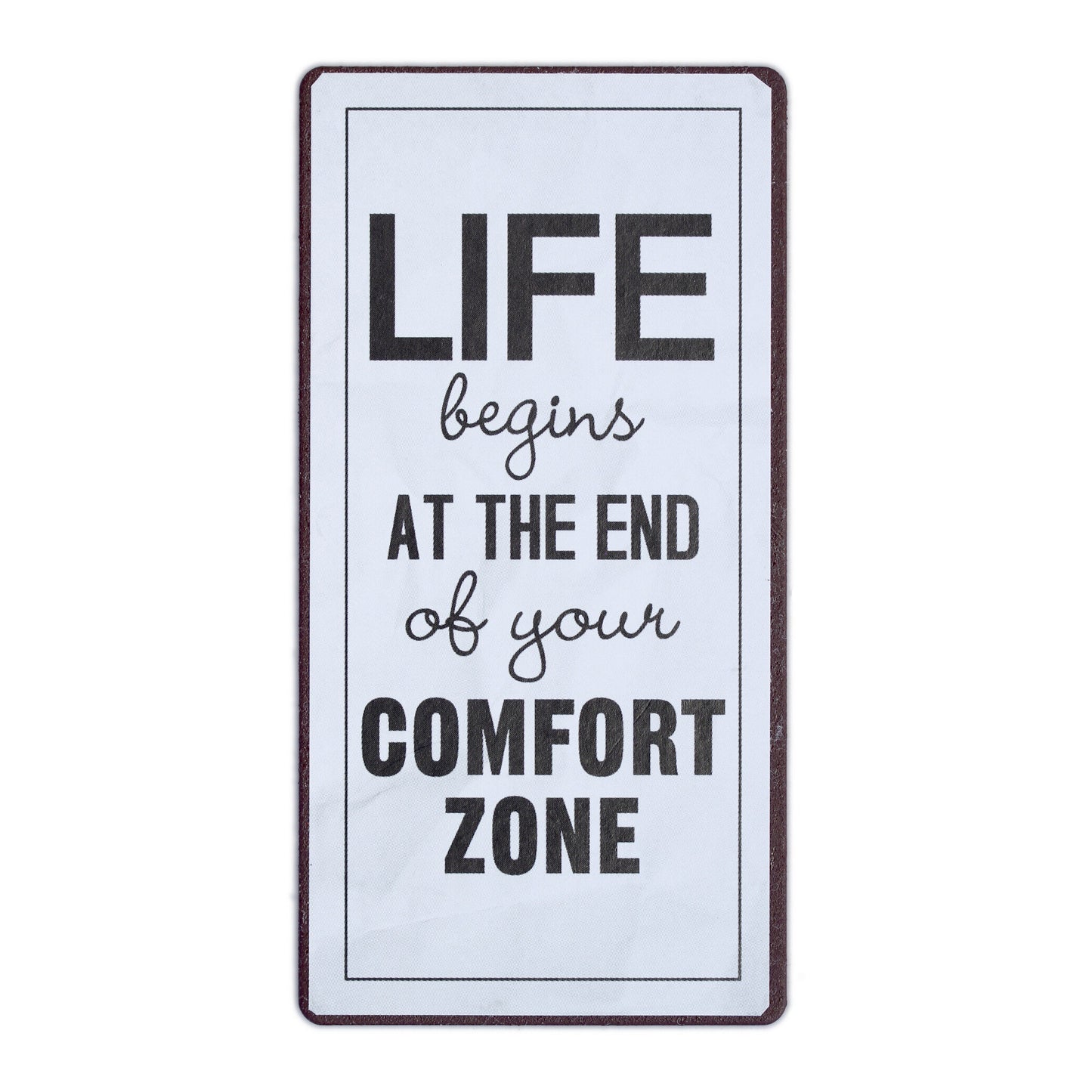 Magnet: Life begins at the end of your comfort zone