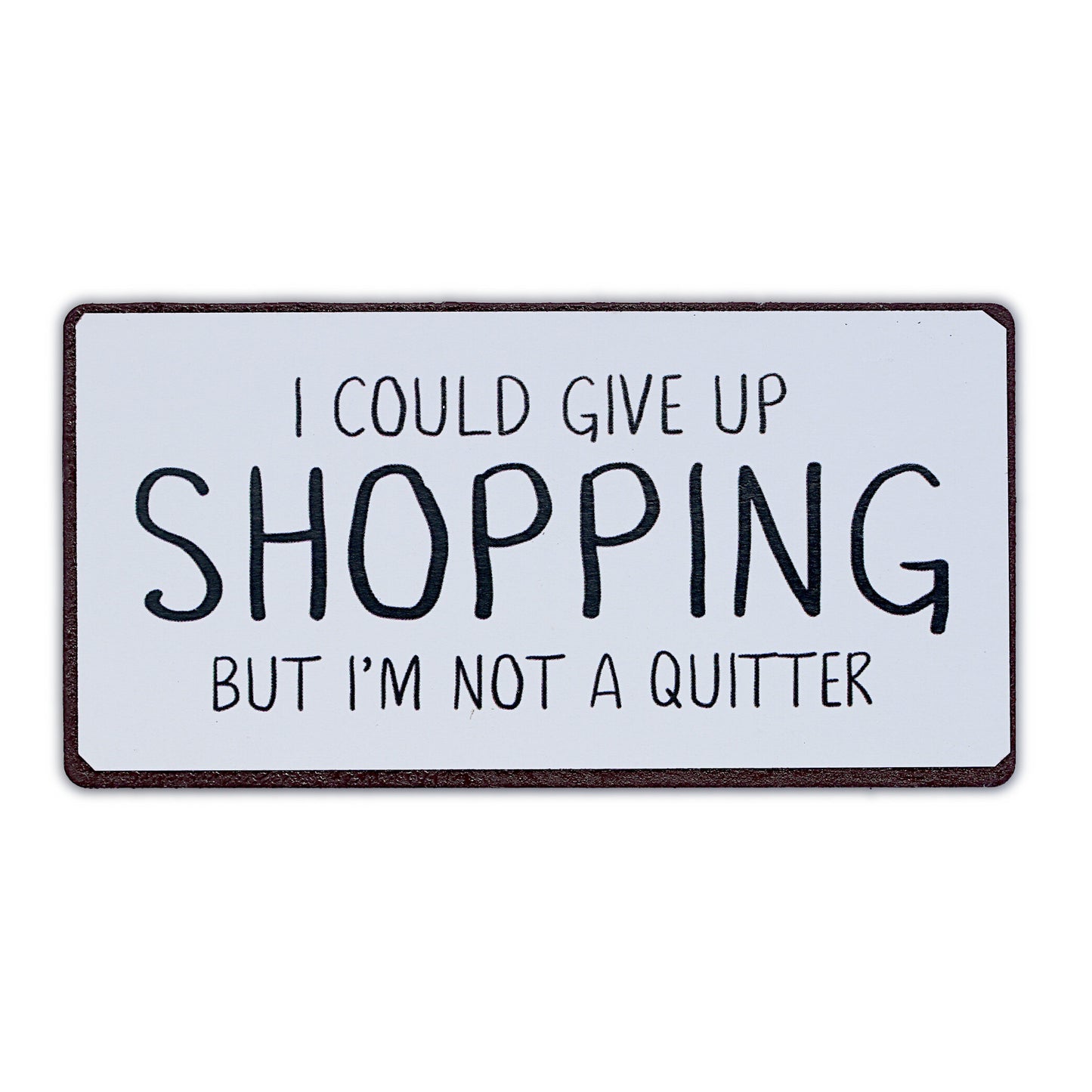 Magnet: I could give up shopping but I'm not a quitter