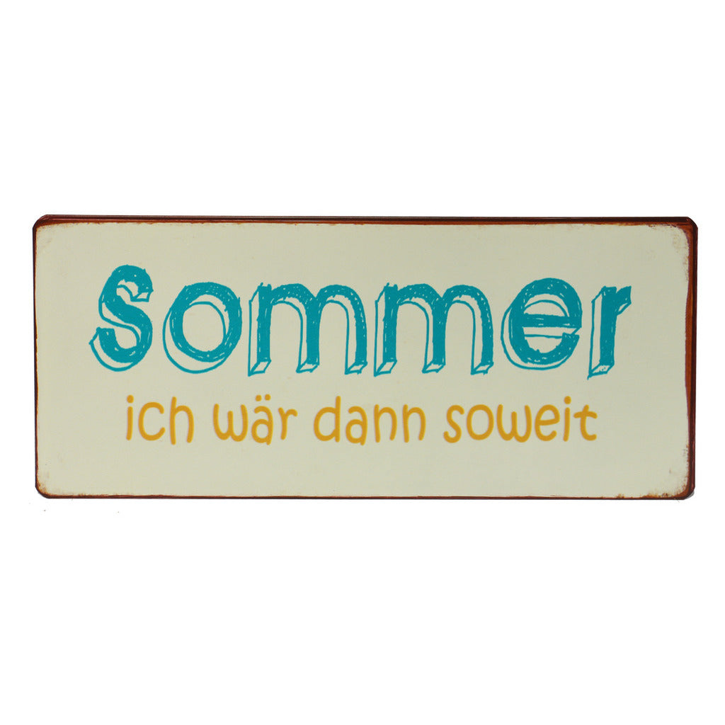 Blechschild: Sommer - ich wär dann soweit