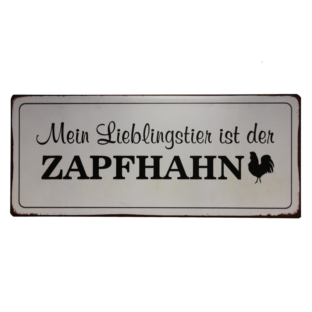 Blechschild: Mein Lieblingstier ist der Zapfhahn