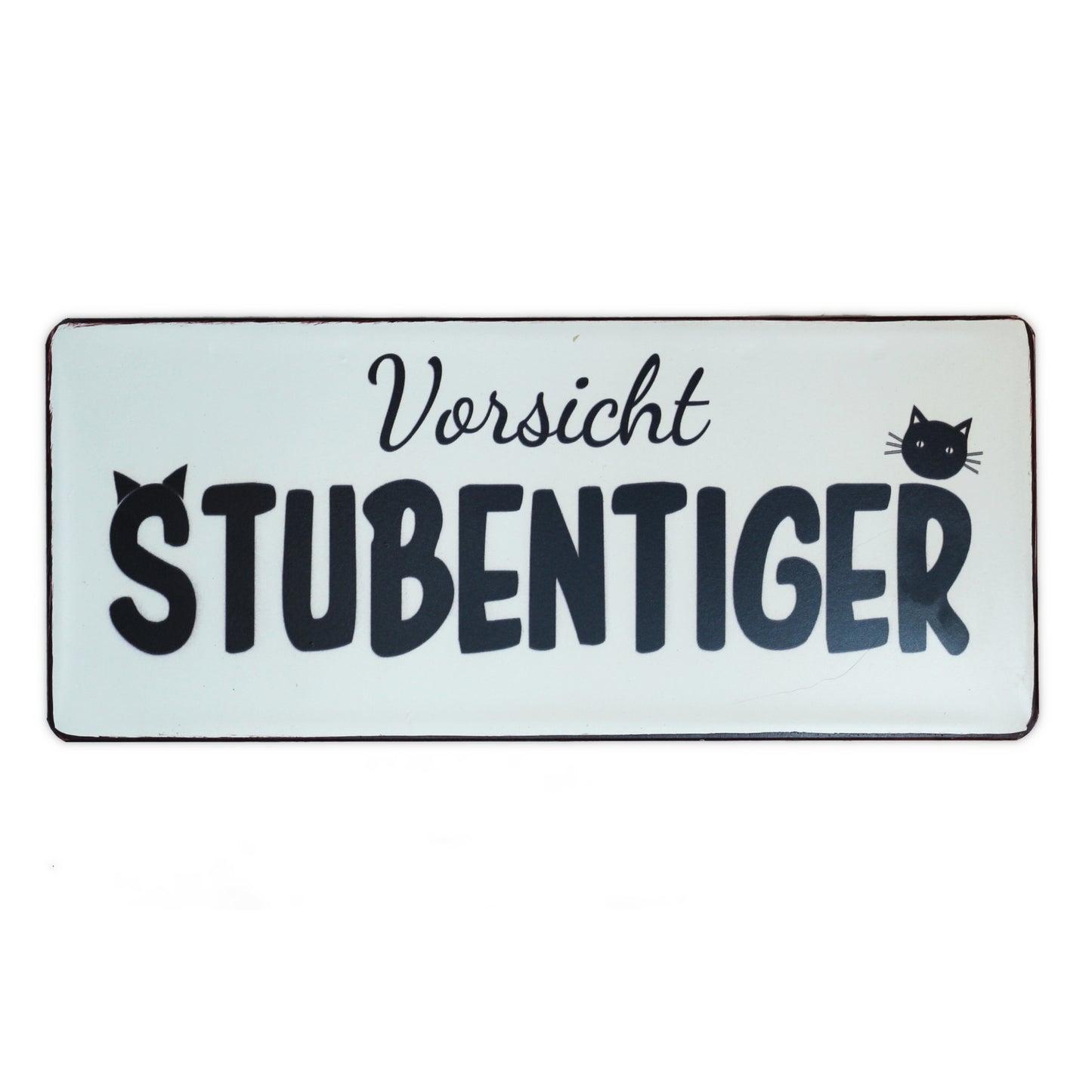 Blechschild: Vorsicht Stubentiger