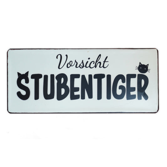 Blechschild: Vorsicht Stubentiger