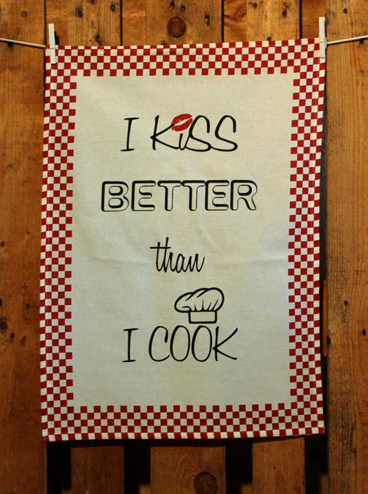 Küchentuch: I kiss better than I cook