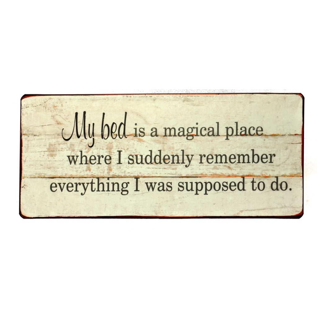 Blechschild: My bed is a magical place where I suddenly remember everything I was supposed to do