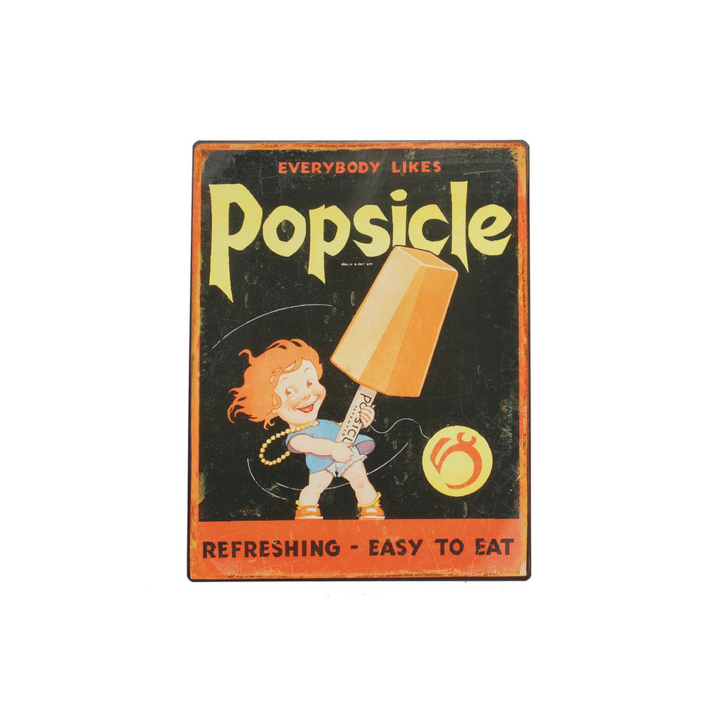 Blechschild: Everybody likes Popsicle - Refreshing - Easy To Eat