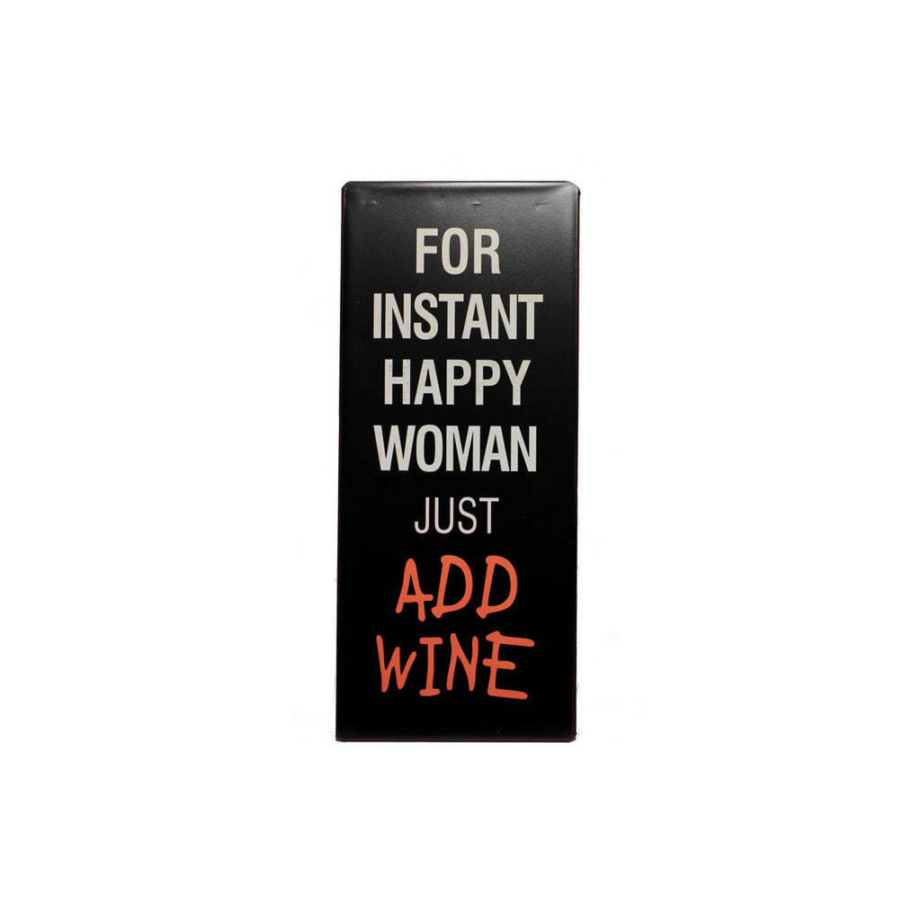 Blechschild: For instant happy woman just add wine